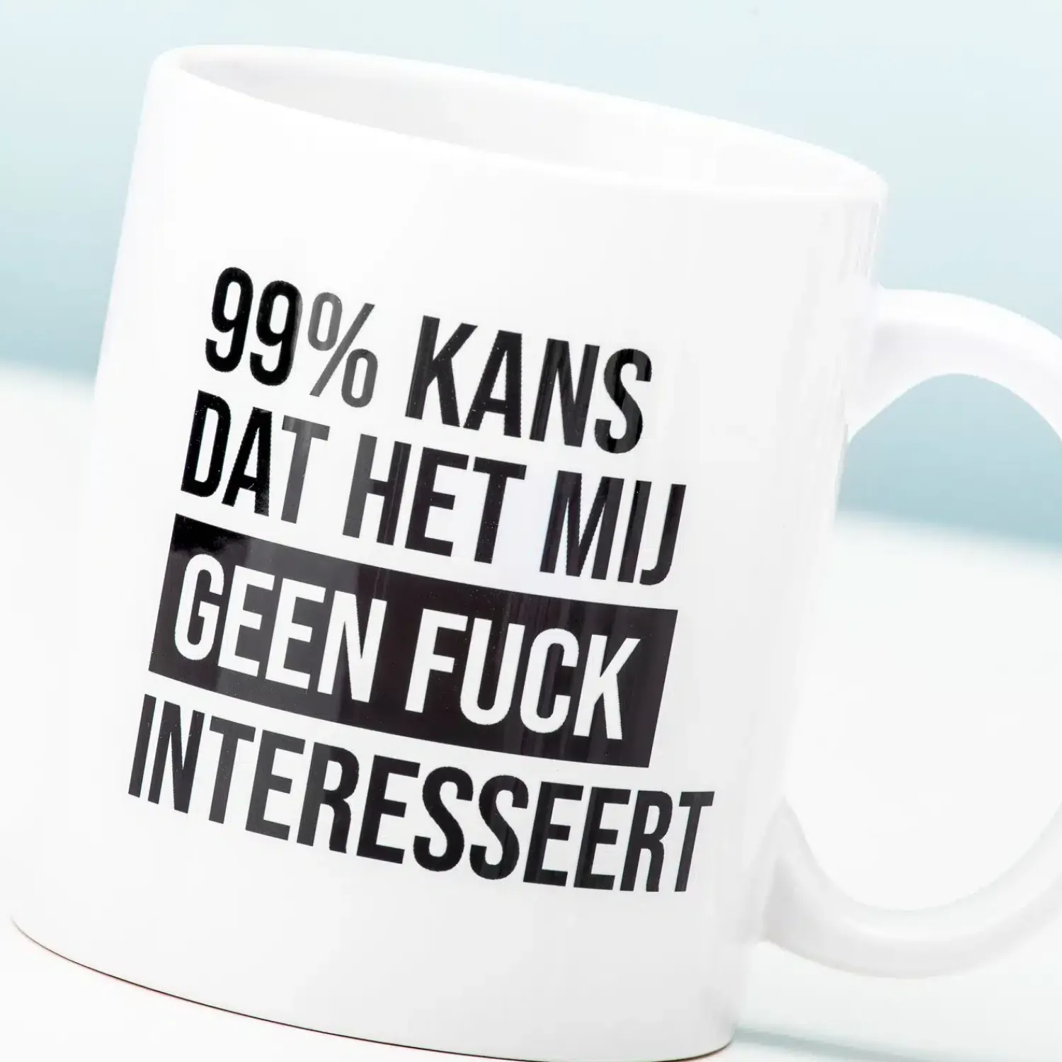 Ditverzinjeniet Mokken & Glazen|99% kans mok