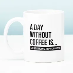 Ditverzinjeniet Mokken & Glazen|A Day Without Coffee mok
