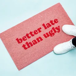 Ditverzinjeniet Deurmatten|Better Late Than Ugly deurmat