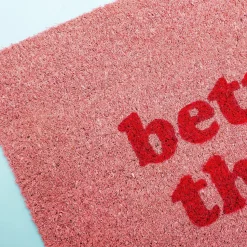 Ditverzinjeniet Deurmatten|Better Late Than Ugly deurmat