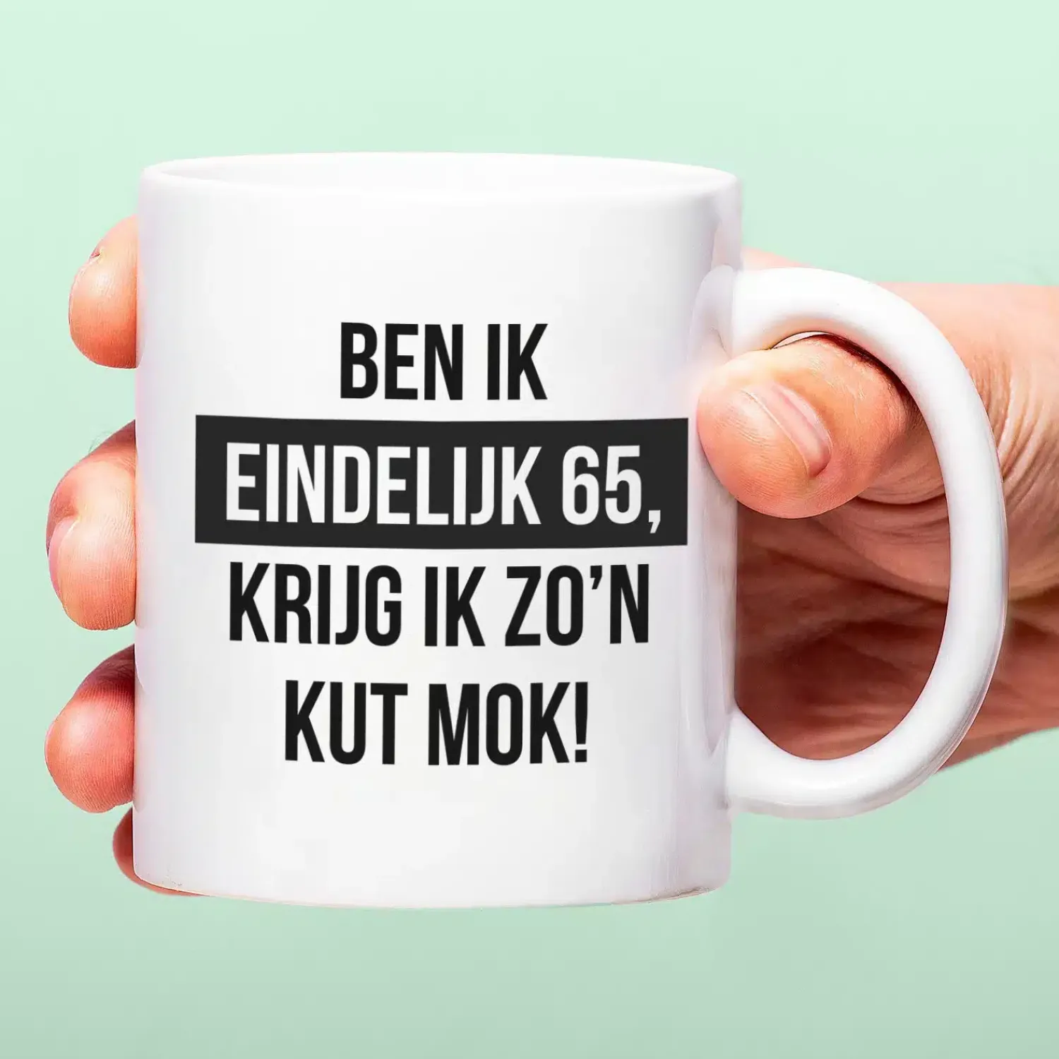 Ditverzinjeniet Mokken & Glazen|Mok Ben ik eindelijk jarig