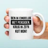 Ditverzinjeniet Mokken & Glazen|Mok Ben ik eindelijk met pensioen