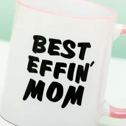 Ditverzinjeniet Mokken & Glazen|Mok Best Effin’ Mom