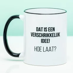Ditverzinjeniet Mokken & Glazen|Mok Dat is een verschrikkelijk idee