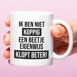 Ditverzinjeniet Mokken & Glazen|Mok Een beetje eigenwijs