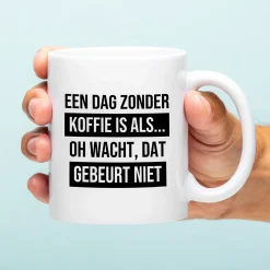 Ditverzinjeniet Mokken & Glazen|Mok Een dag zonder koffie is als…