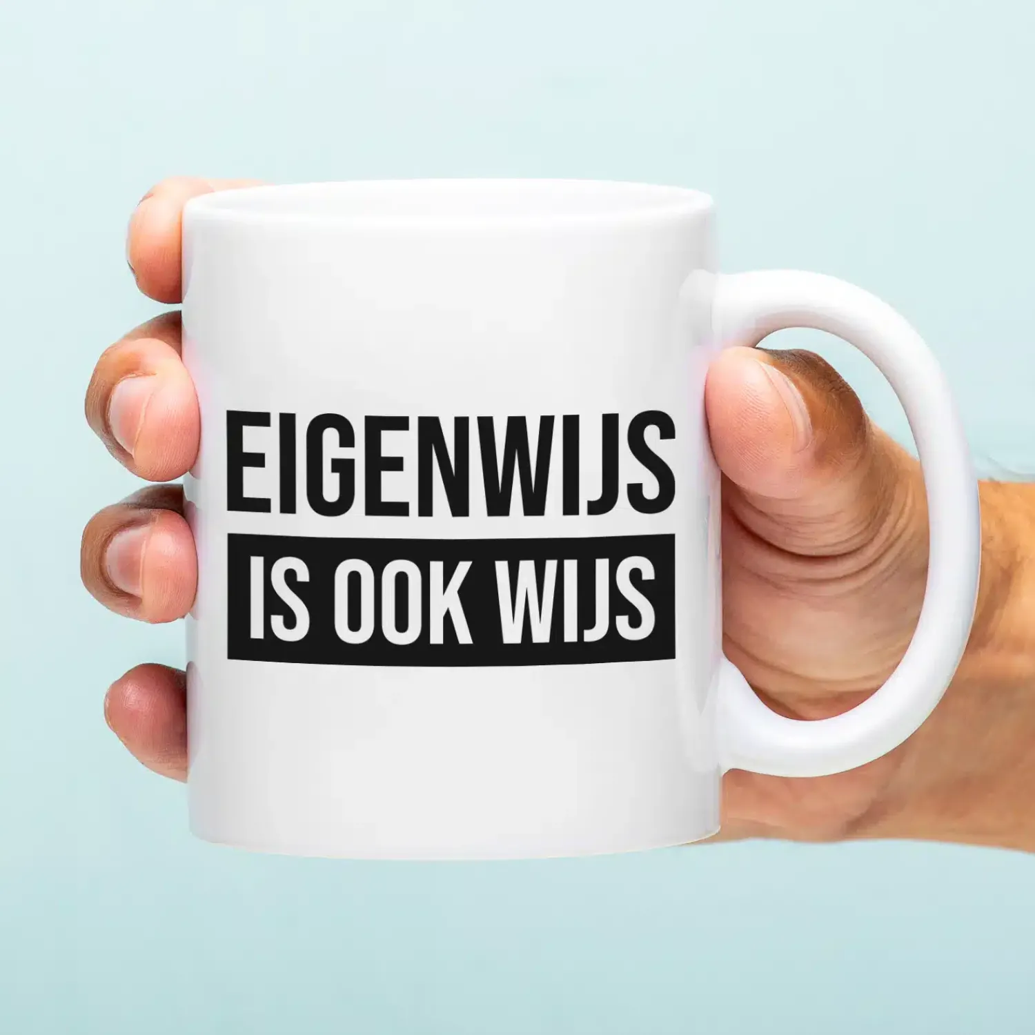 Ditverzinjeniet Mokken & Glazen|Mok Eigenwijs is ook wijs