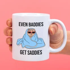 Ditverzinjeniet Mokken & Glazen|Mok Even baddies get saddies