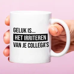 Ditverzinjeniet Mokken & Glazen|Mok Geluk is het irriteren van je collega’s