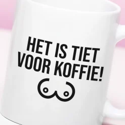 Ditverzinjeniet Mokken & Glazen|Mok Het is tiet voor koffie!