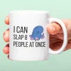 Ditverzinjeniet Mokken & Glazen|Mok I Can Slap 8 People At Once