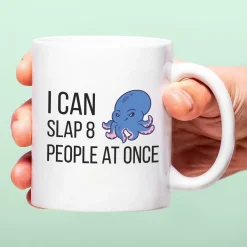 Ditverzinjeniet Mokken & Glazen|Mok I Can Slap 8 People At Once