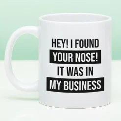 Ditverzinjeniet Kantoor|Mokken & Glazen|Mok I Found Your Nose In My Business