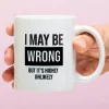 Ditverzinjeniet Mokken & Glazen|Mok I May Be Wrong