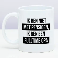 Ditverzinjeniet Mokken & Glazen|Mok Ik ben een fulltime opa