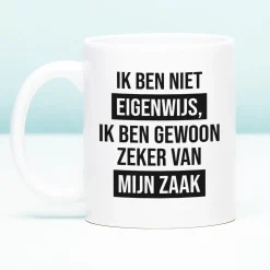 Ditverzinjeniet Mokken & Glazen|Mok Ik ben niet eigenwijs