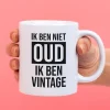 Ditverzinjeniet Mokken & Glazen|Mok Ik ben niet oud, ik ben vintage