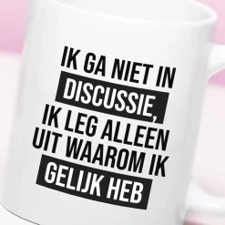 Ditverzinjeniet Mokken & Glazen|Mok Ik ga niet in discussie