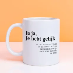 Ditverzinjeniet Mokken & Glazen|Mok Ja ja, je hebt gelijk