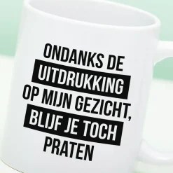 Ditverzinjeniet Mokken & Glazen|Mok Je blijft toch praten