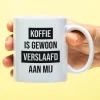 Ditverzinjeniet Kantoor|Mokken & Glazen|Mok Koffie is gewoon verslaafd aan mij