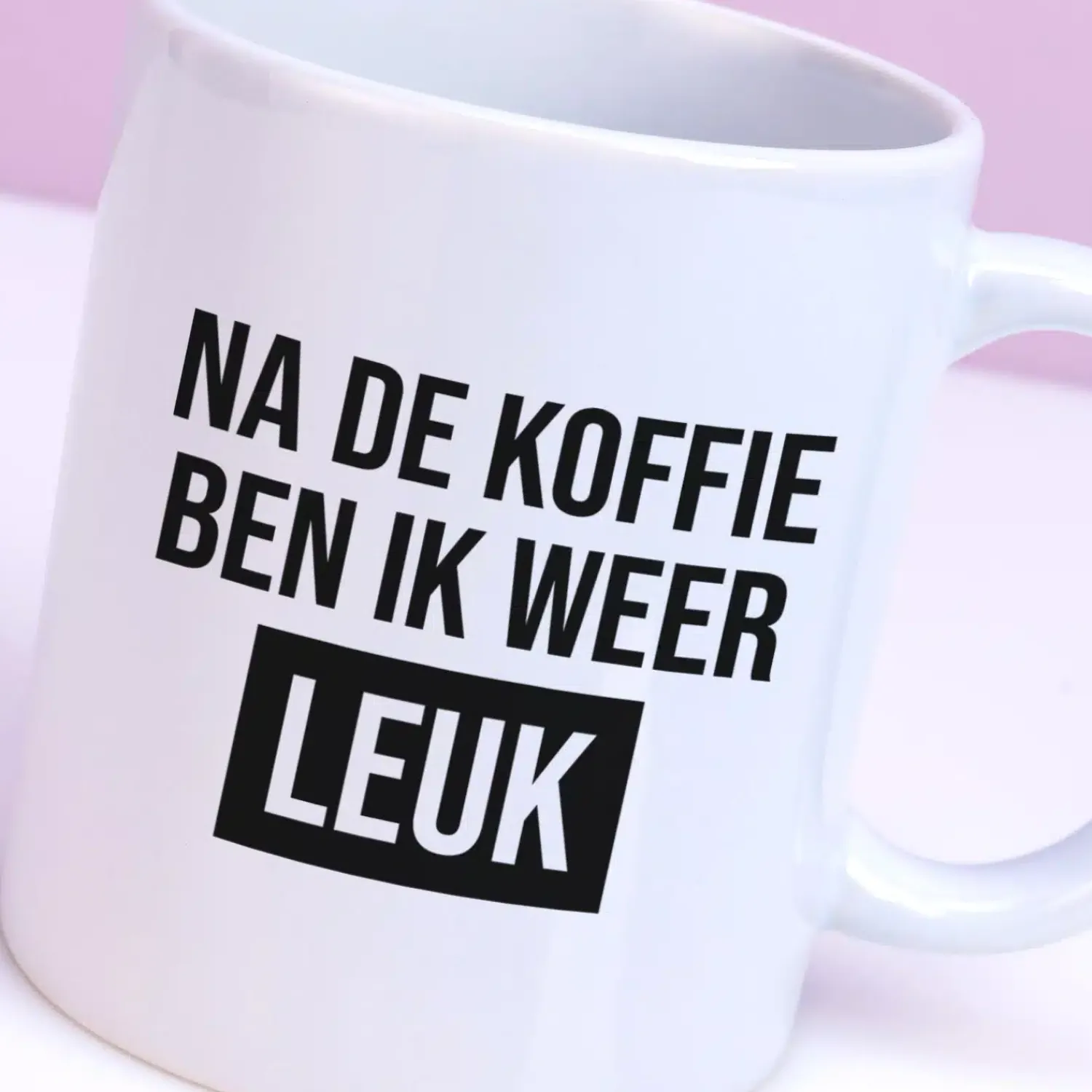 Ditverzinjeniet Mokken & Glazen|Mok Na de koffie ben ik weer leuk