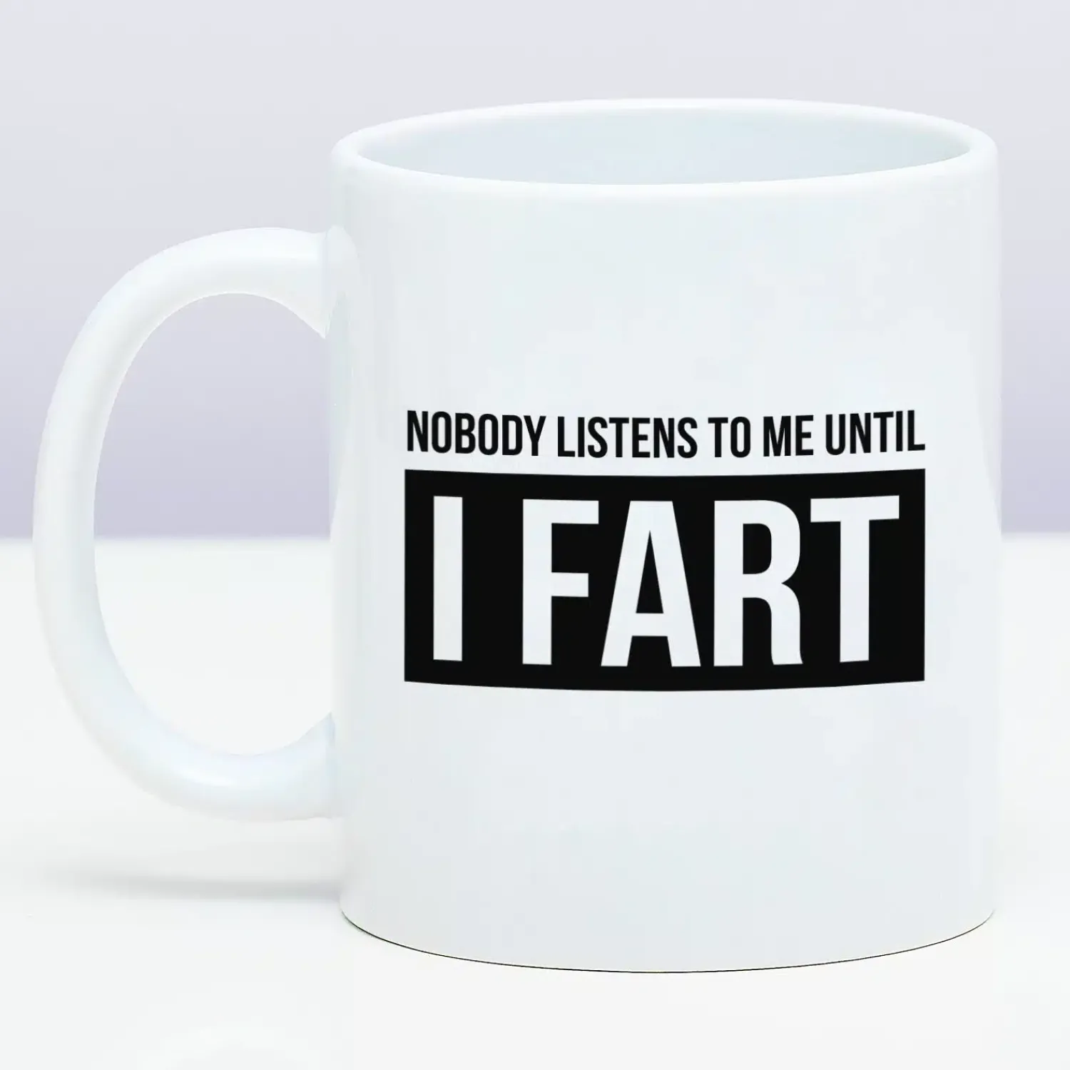 Ditverzinjeniet Mokken & Glazen|Mok Nobody Listens Until I Fart