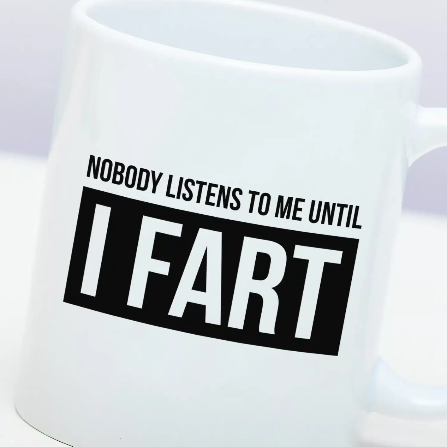 Ditverzinjeniet Mokken & Glazen|Mok Nobody Listens Until I Fart