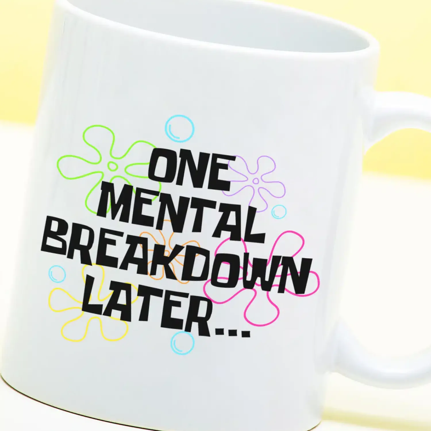 Ditverzinjeniet Mokken & Glazen|Mok One mental breakdown later…