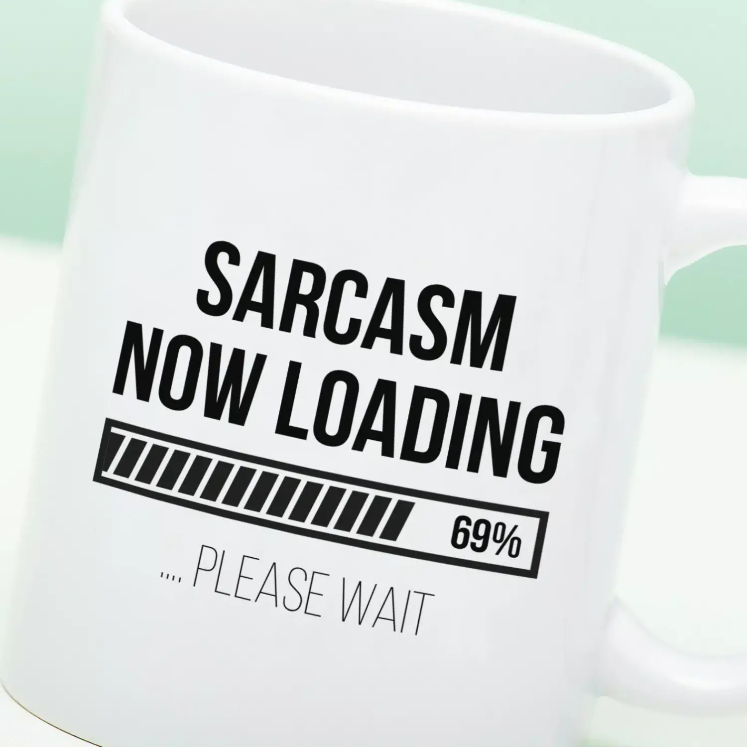 Ditverzinjeniet Mokken & Glazen|Mok Sarcasm Now Loading