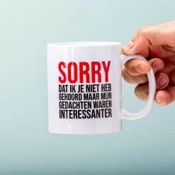 Ditverzinjeniet Mokken & Glazen|Mok Sorry dat ik je niet heb gehoord