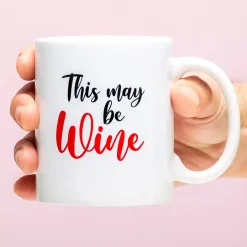 Ditverzinjeniet Mokken & Glazen|Mok This May Be Wine