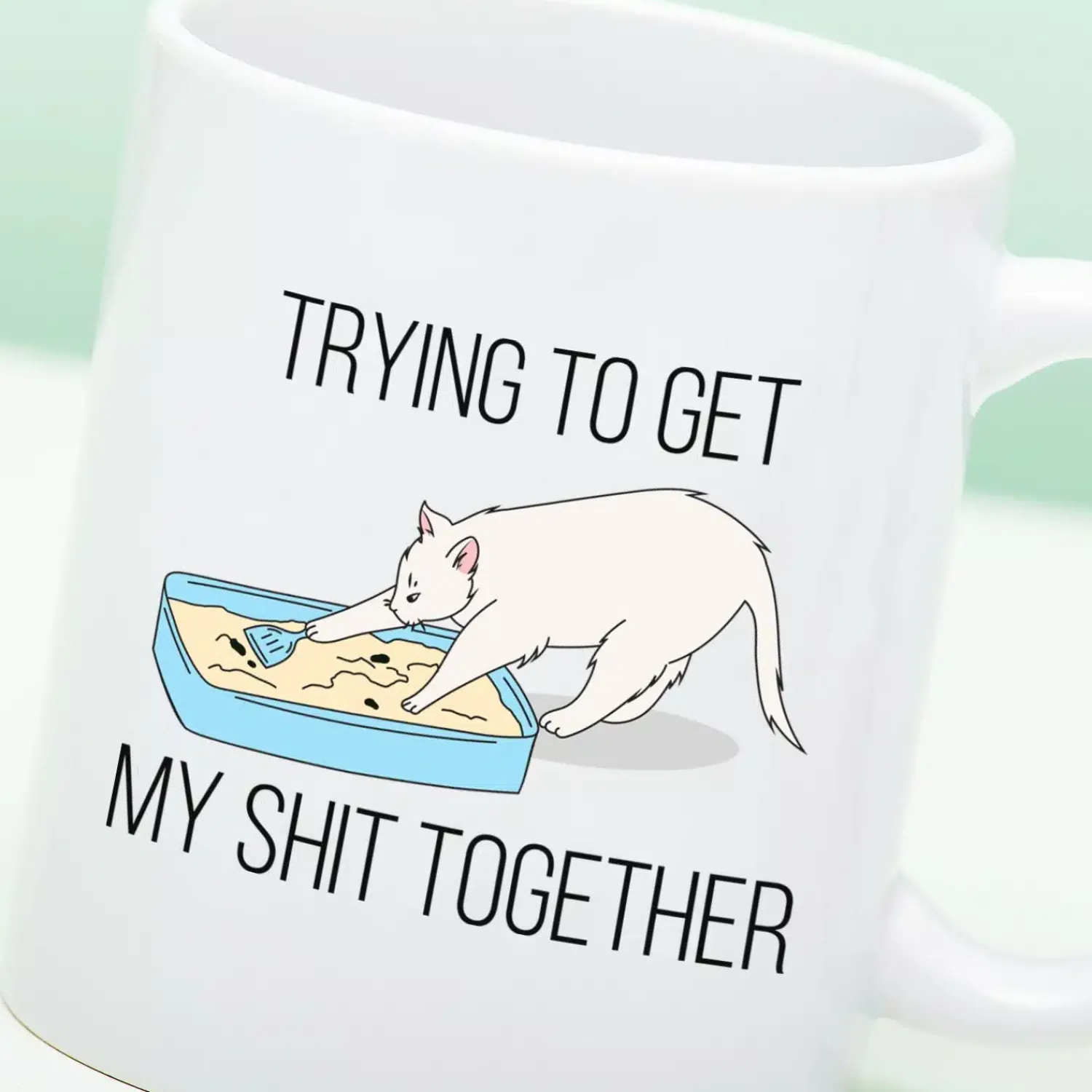 Ditverzinjeniet Mokken & Glazen|Mok Trying To Get My Shit Together