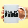 Ditverzinjeniet Mokken & Glazen|Mok You Just Got Litt Up