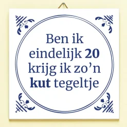 Ditverzinjeniet Tegeltjes|Tegeltje Ben ik eindelijk jarig