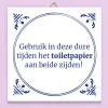 Ditverzinjeniet Tegeltjes|Tegeltje Dure tijden