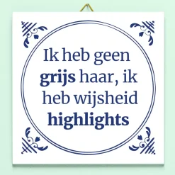 Ditverzinjeniet Tegeltjes|Tegeltje Ik heb geen grijs haar