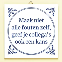Ditverzinjeniet Tegeltjes|Tegeltje Maak niet alle fouten zelf