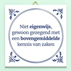 Ditverzinjeniet Tegeltjes|Tegeltje Niet eigenwijs