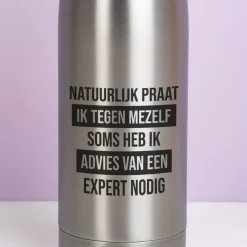 Ditverzinjeniet Thermosflessen|Thermosfles Natuurlijk praat ik tegen mezelf